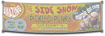 Pickled Punks Circus Sideshow